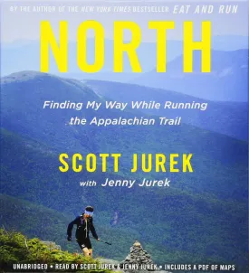 North: Finding My Way While Running the Appalachian Trail Audio CD  Unabridged, April 10, 2018
