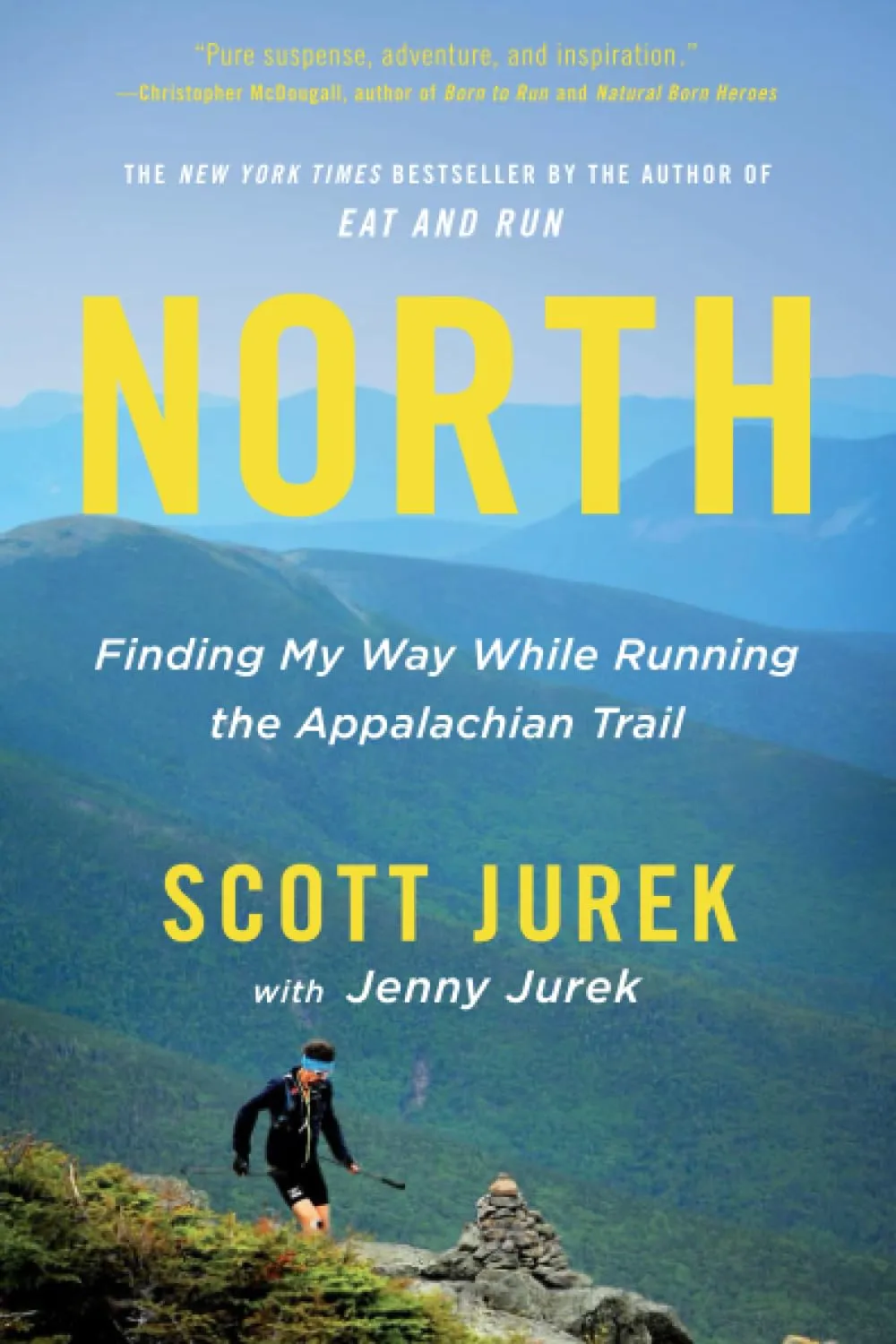 North: Finding My Way While Running the Appalachian Trail Paperback  April 9, 2019