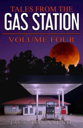 Tales from the Gas Station: Volume Four Paperback  March 17, 2022