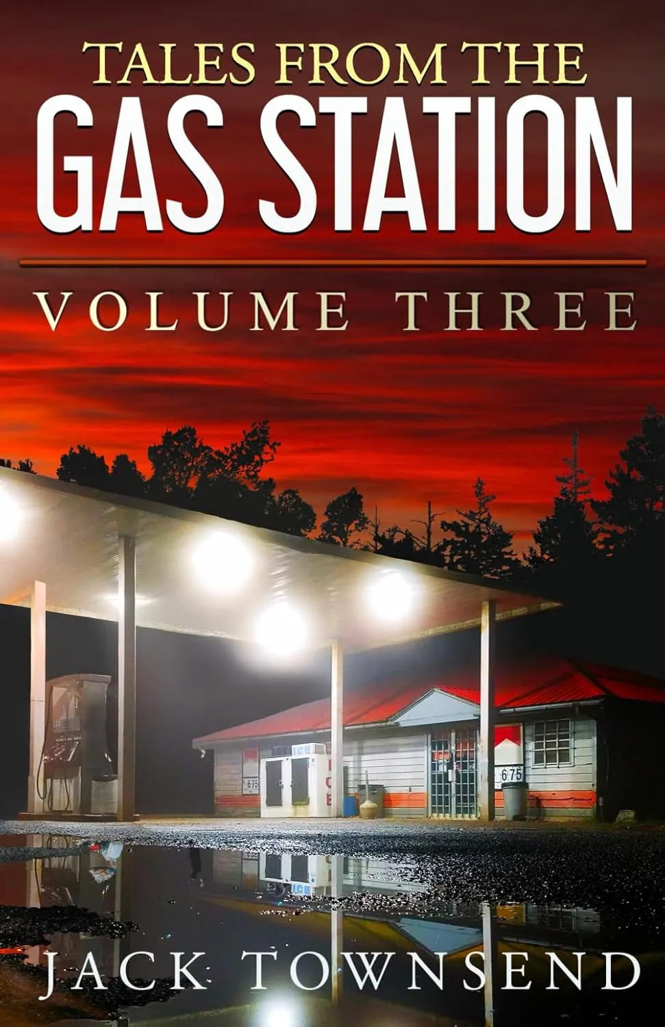 Tales from the Gas Station: Volume Three Paperback  May 1, 2020