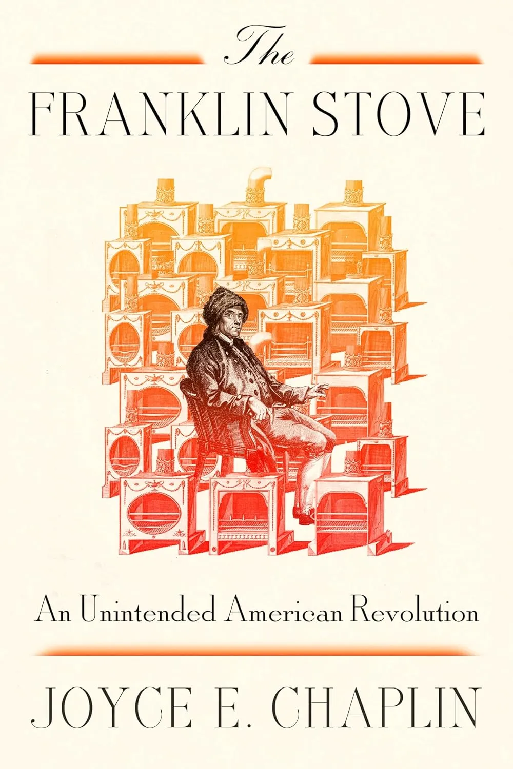 The Franklin Stove: An Unintended American Revolution Hardcover  March 11, 2025